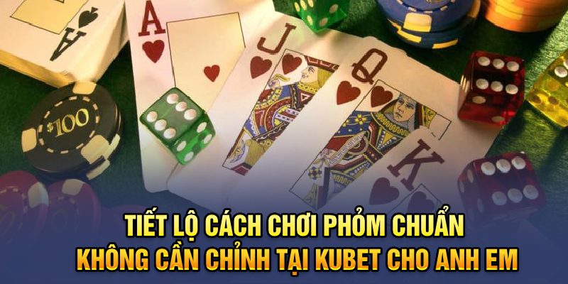 huong dan choi phom kubet 67d2f728f294f