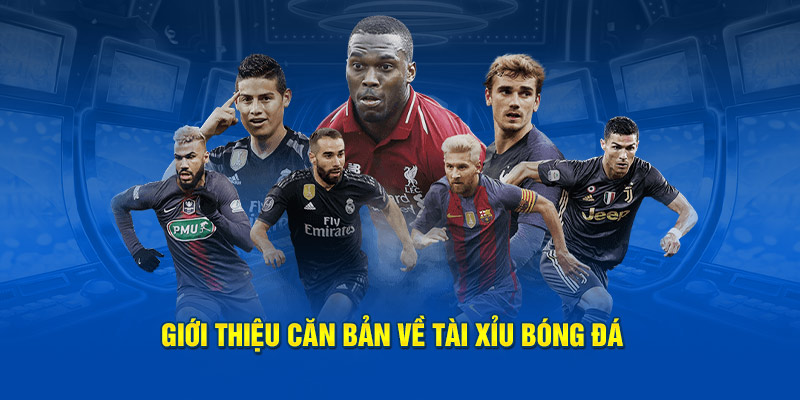 Luật Tài Xỉu Trong Bóng Đá - Thông Tin Cược Thủ Cần Nắm