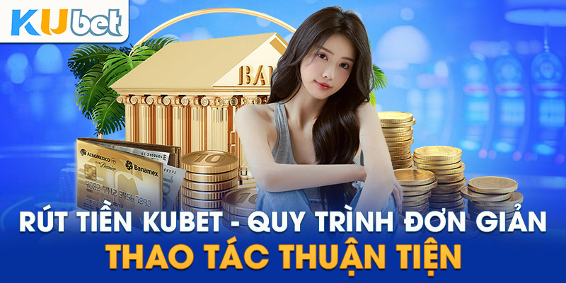 rut tien kubet 67d2e77f9e004