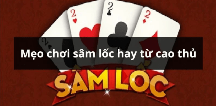 Luật Chơi Sâm Lốc: Cách Sử Dụng 3 Đôi Thông Một Cách Hiệu Quả