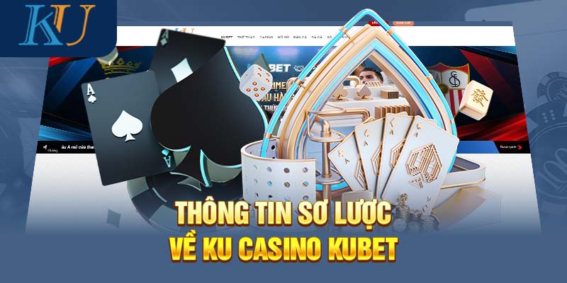 Ku Casino - Sòng Bạc Trực Tuyến Đẳng Cấp Uy Tín Số 1 Châu Á